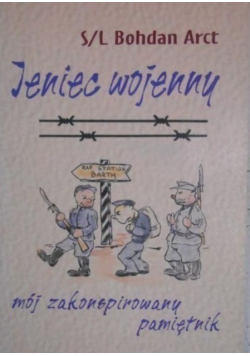 Jeniec wojenny Mój zakonspirowany pamiętnik