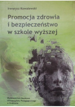 Promocja zdrowia i bezpieczeństwo w szkole wyższej