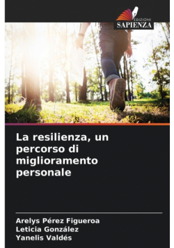 La resilienza, un percorso di miglioramento personale