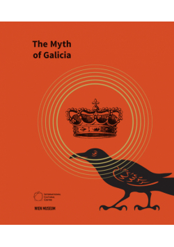 The Myth of Galicia