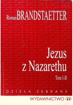 Jezus z Nazarethu Tom I i II