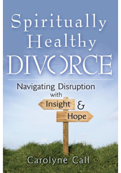 Spiritually Healthy Divorce