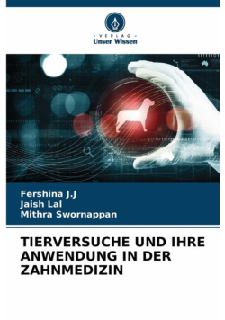 Tierversuche Und Ihre Anwendung In Der Zahnmedizin