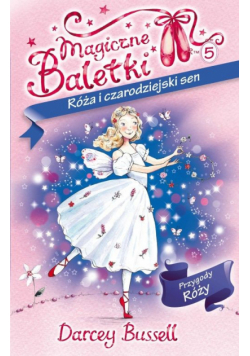 Magiczne Baletki Róża i czarodziejski sen