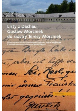 Listy z Dachau - Gustaw Morcinek do siostry Teresy Morcinek