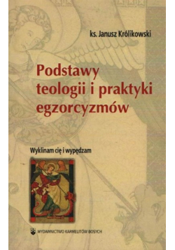 Podstawy teologii i praktyki egzorcyzmów