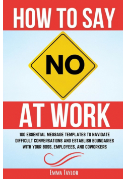 How to Say No at Work
