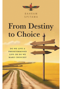 From Destiny to Choice