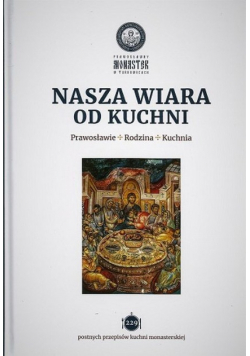 Nasza wiara od kuchni