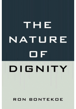 The Nature of Dignity