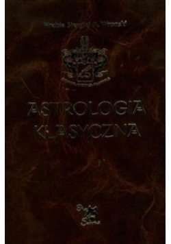 Astrologia klasyczna Tom X Tranzyty Część 1