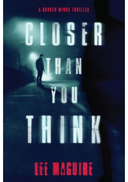 Closer Than You Think