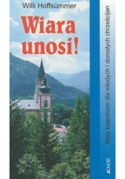Wiara unosi!