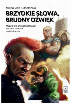 Brzydkie słowa, brudny dźwięk