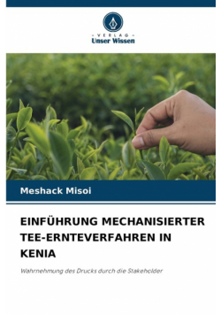 Einführung Mechanisierter Tee-Ernteverfahren In Kenia