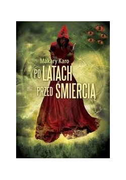 Po latach przed śmiercią ,Nowa
