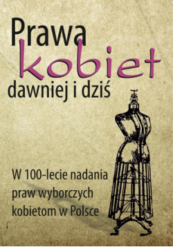 Prawa kobiet dawniej i dziś