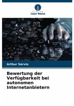 Bewertung der Verfügbarkeit bei autonomen Internetanbietern