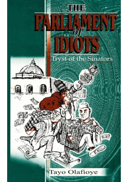 The Parliament of Idiots. Tryst Of