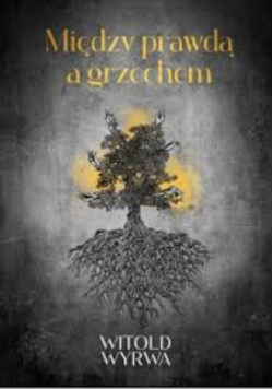 Między prawdą a grzechem