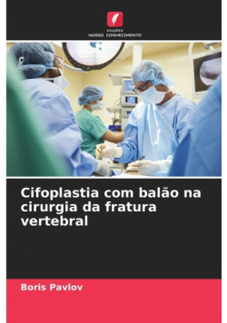 Cifoplastia com balão na cirurgia da fratura vertebral