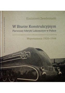 W biurze konstrukcyjnym wspomnienia 1928 1944