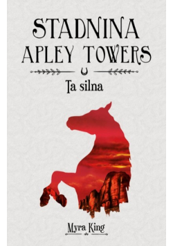 Stadnina Apley Towers Tom 2 Ta silna