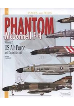 Planes and pilots Tom 13 Phantom McDonnell F 4