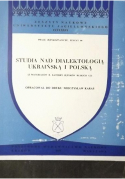 Studia nad Dialektologią Ukraińską  i Polską