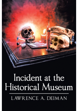 Incident at the Historical Museum