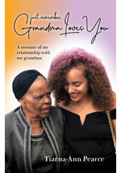 Just Remember Grandma Loves You