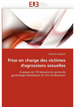 Prise en charge des victimes d''agressions sexuelles
