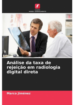 Análise da taxa de rejeição em radiologia digital direta