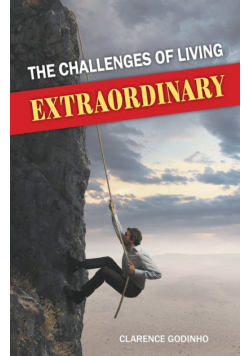 The Challenges of Living Extraordinary