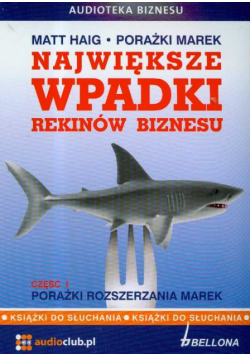 Największe wpadki rekinów biznesu Część 1 CD