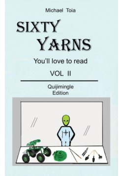 Sixty Yarns  Vol II  Quijimingle Edition