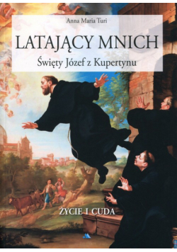 Latający mnich Święty Józef z Kupertynu