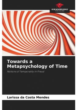 Towards a Metapsychology of Time