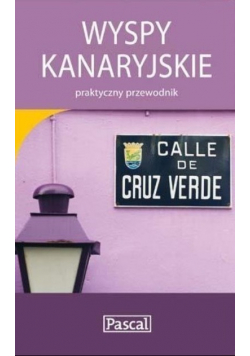 Wyspy Kanaryjskie praktyczny przewodnik