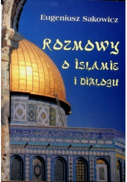 Rozmowy o islamie i dialogu