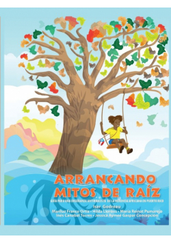 Arrancando mitos de raíz