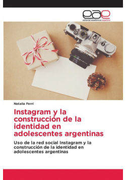 Instagram y la construcción de la identidad en adolescentes argentinas