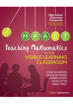 Teaching Mathematics in the Visible Learning Classroom, High School