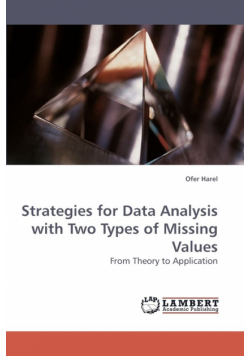 Strategies for Data Analysis with Two             Types of Missing Values