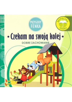 Czekam na swoją kolej Przygody Fenka