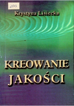 Kreowanie jakości