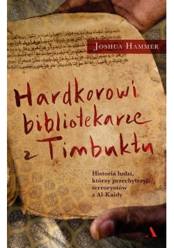 Hardkorowi bibliotekarze z Timbuktu