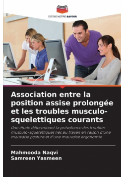 Association entre la position assise prolongée et les troubles musculo-squelettiques courants