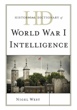 Historical Dictionary of World War I Intelligence
