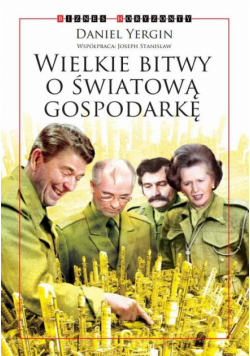 Joseph Stanislaw - Wielkie bitwy o światową gospodarkę